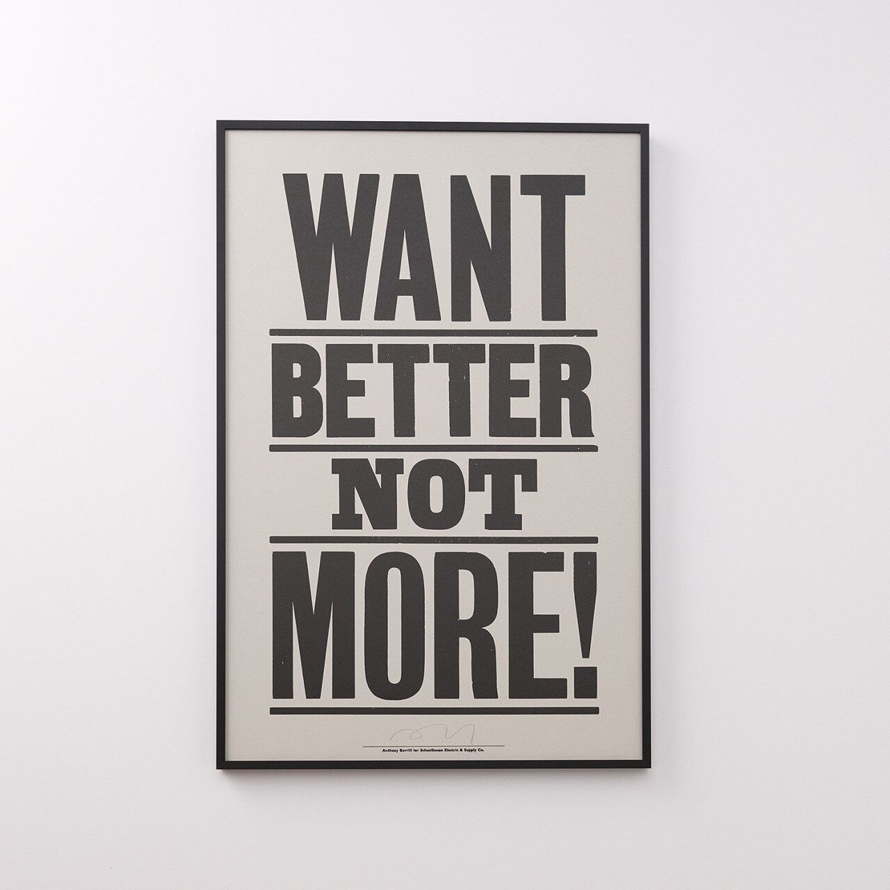 Want better, not more.